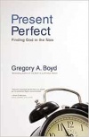 Present Perfect: Finding God in the Now